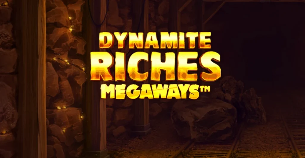 Dynamite riches megaways slot.